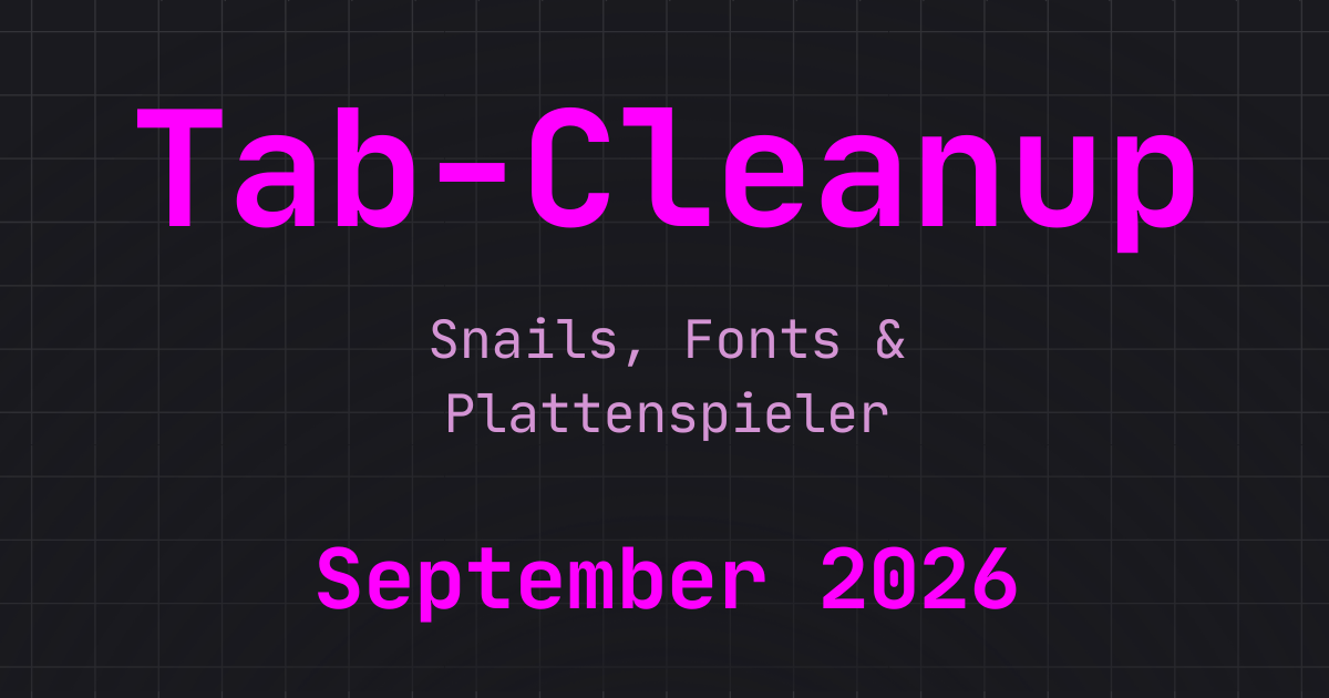 Tab-Cleanup: September 2026
